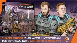 Circadians: Chaos Order - 2 Player Designer Playthrough