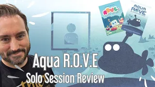 Aqua ROVE & ROVE Jr - Solo Sessions Review Playing Games on the way to Essen Spiel 2024