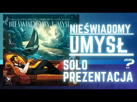 Nieświadomy Umysł prezentacja gameplay solo