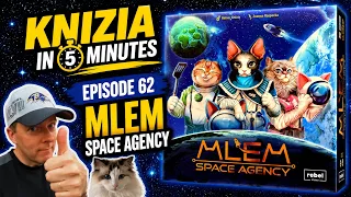 Knizia in 5 Minutes. 62 MLEM Space Agency