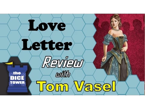 Love Letter Review - with Tom Vasel