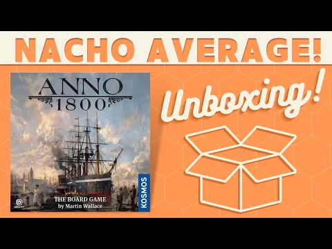Anno 1800: The Board Game - Unboxing!