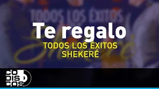 Te Regalo, Shekeré Orquesta - Audio