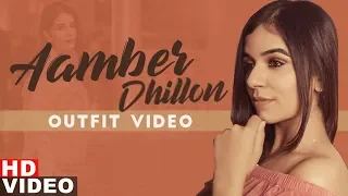Aamber Dhillon (Outfit Video 2) | Veham | Dilpreet Dhillon | Desi Crew | Latest Punjabi Songs 2020