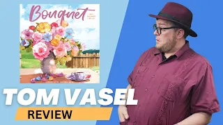 Bouquet Review: Quick Take with Tom Vasel