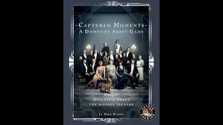 Dad vs Daughter - Captured Moments: A Downton Abbey Game - Unboxing