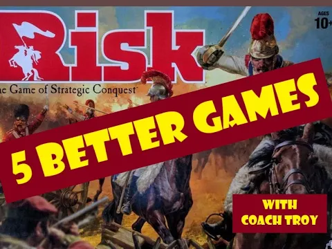5 Games Better Than Risk: Gaming with Coach Troy