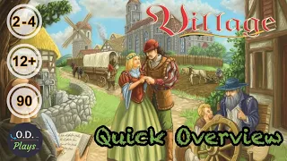 Village Quick Overview