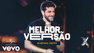 Gustavo Mioto - Melhor Versão (Ao Vivo Em Recife / 2022)