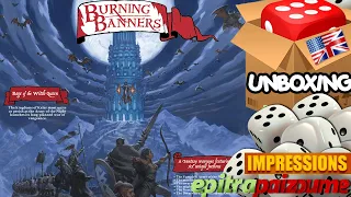 Burning Banners - Unboxing & First Impressions (EN) | Epitrapaizoume
