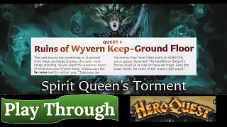HeroQuest: Spirit Queen's Torment - Quest 1: Ruins of Wyvern Keep - Ground Floor