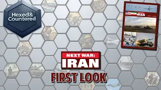Next War: Iran (GMT Games) - First Look