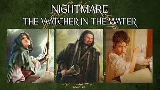 LOTR LCG Solo Progression Series - Episode 63: The Watcher in the Water [Nightmare]