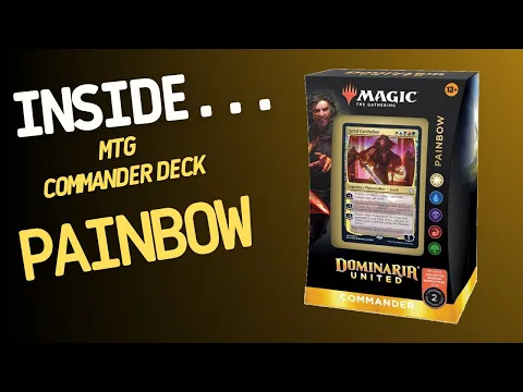 Inside… Dominaria United Commander Deck: PAINBOW (4K 60fps)