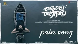 Raja Vaaru Rani Gaaru - Pain Song Lyric | Kiran Abbavaram, Rahasya Gorak, Ravikiran Kola