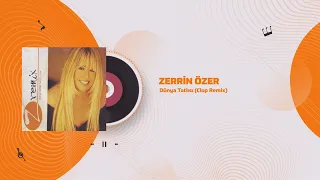Zerrin Özer - Dünya Tatlısı ( Dans Remix) - Official Audio Video