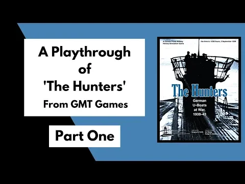 New to Solo Wargaming? - Try 'The Hunters' by GMT - Playthrough Part 1