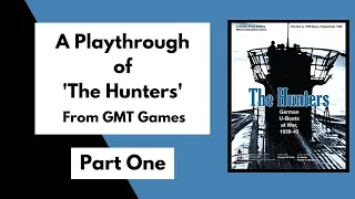 New to Solo Wargaming? - Try 'The Hunters' by GMT - Playthrough Part 1