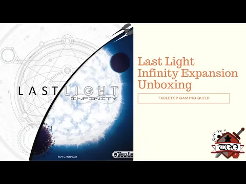 Last Light Infinity Expansion Board Game Unboxing