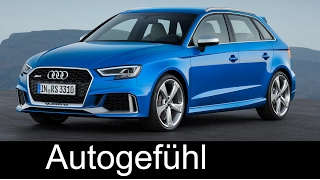 Audi RS3 Sportback Preview Sound Exterior Interior 400 hp 5-cylinder 2017/2018 new neu - Autogefühl