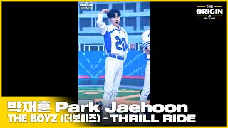 [THE ORIGIN] EP.04 FANCAM｜박재훈 (Park Jaehoon) ‘THRILL RIDE’｜THE ORIGIN - A, B, Or What?｜2022.04.09