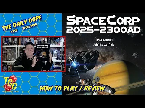 SpaceCorp 2025-2300AD - Reviewed on The Daily Dope #259