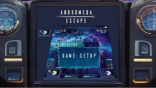 Andromeda Escape - Game Setup
