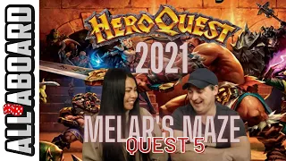 HEROQUEST (2021) | Board Game Campaign | 2-Player Playthrough | Quest 5: Melar's Maze