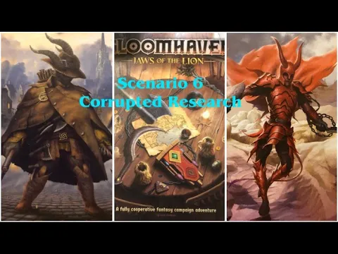 Gloomhaven: Jaws of the Lion (Scenario 6 - Corrupted Research)