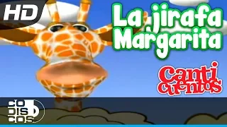 La Jirafa Margarita, Canciones Infantiles - Canticuentos