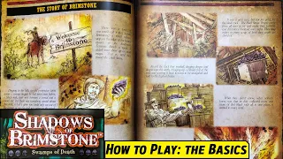 How to Create a Character and the Basics of Game Play for SHADOWS OF BRIMSTONE