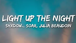 shXdow., Soar - Light Up The Night (Lyrics) ft. Julia Beaudoin [7clouds Release]