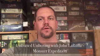 Unbiased Unboxing with John LaRuffa - Monster Expedition