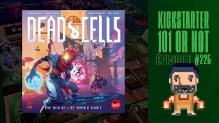 Kickstarter 101 or Not (EP225) DEAD CELLS - Règles et critique