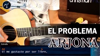 Como tocar El Problema de RICARDO ARJONA en Guitarra VERSION ORIGINAL Tutorial
