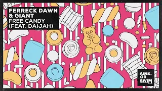 Ferreck Dawn & GIANT - Free Candy (feat. DAIJAH) [Official Audio]