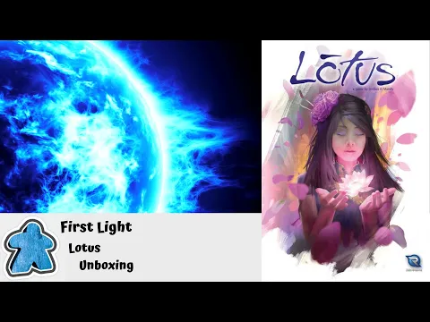 First Light - Lotus Unboxing