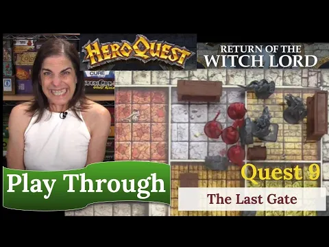 HeroQuest: (2021) Return of the Witch Lord - Quest 9 - The Last Gate