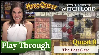 HeroQuest: (2021) Return of the Witch Lord  - Quest 9 - The Last Gate