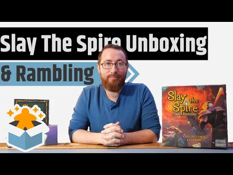 Slay the Spire Unboxing & Rambling - Tell Me Your Favorite Rogue-Lite Deckbuilder