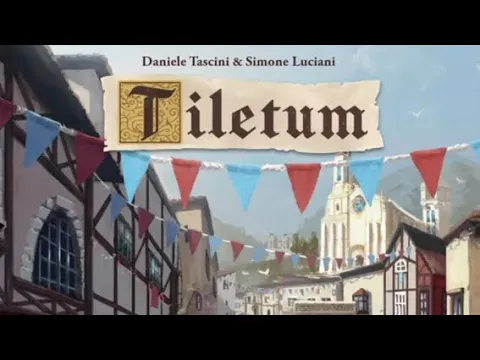 Tiletum - Vorstellung - Nachrag Kapitel 5 - Das neue Spiel von Tascini/Luciani