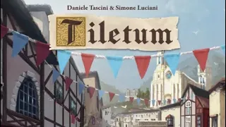 Tiletum - Vorstellung - Nachrag Kapitel 5 - Das neue Spiel von Tascini/Luciani