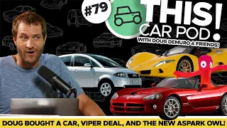 Doug Car Update! Car Market is Cooling? EVs Cancelled, Porsche Says More Gasoline! THISCARPOD! 79