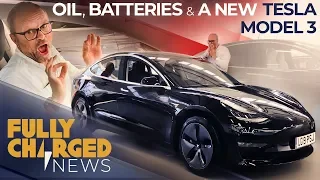 Tesla Model 3 RHD, Oil and Batteries | Fully Charged
