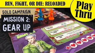 RUN FIGHT OR DIE - Solo Mission 2: Gear Up