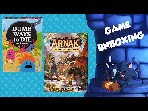 Unboxing Lost Ruins of Arnak The Missing Expedition & Dumb Ways to Die