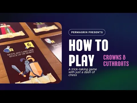 How to Play: Crowns & Cutthroats by Permagrin Games