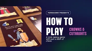 How to Play: Crowns & Cutthroats by Permagrin Games