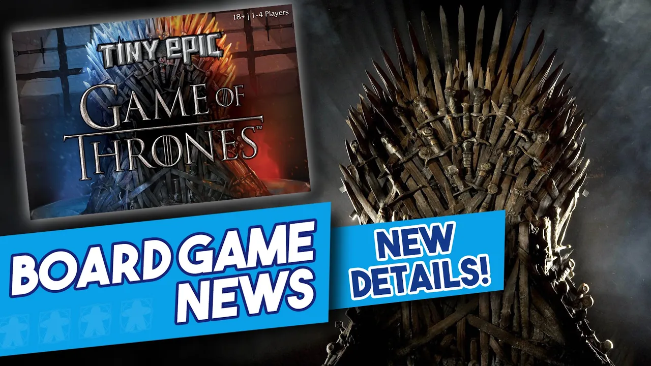 Tiny Epic Game of Thrones? - Board Game News!