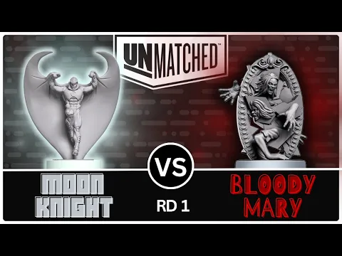 Moon Knight vs Bloody Mary! (Unmatched Tournament - Round 1)